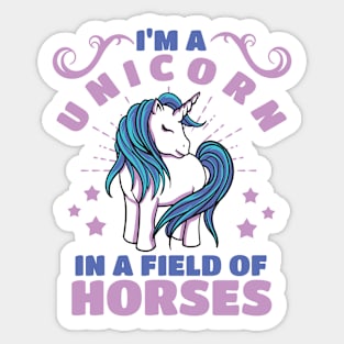 I'm A Unicorn Funny Unicorn Sayings Sticker